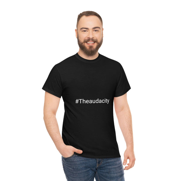 #Theaudacity T-shirt