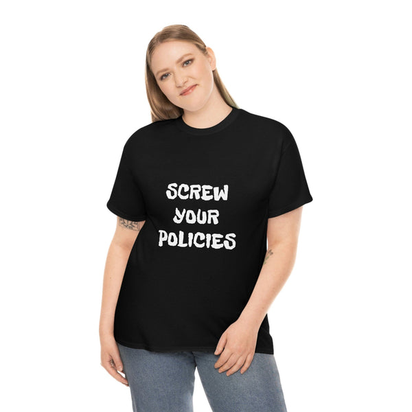Jazzi Jewelz Boutique by Raven-Screw Your Policies- Black T-Shirt